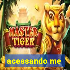 acessando me